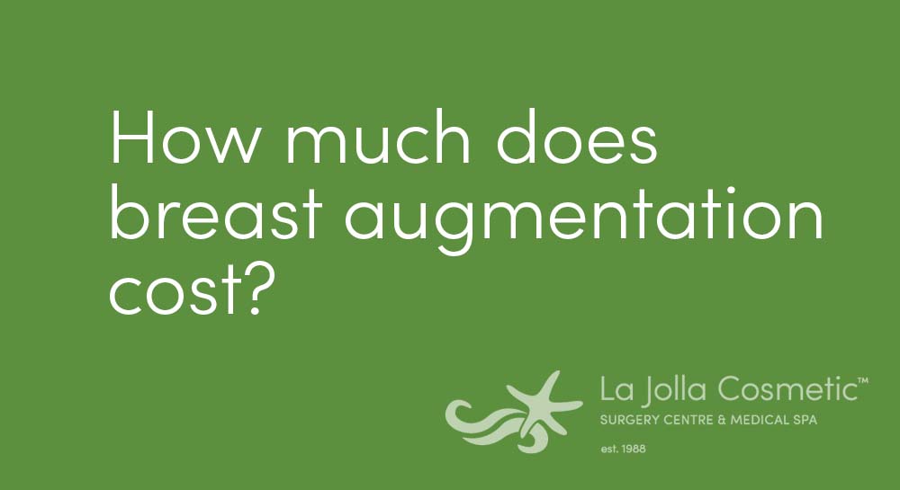 How much does breast augmentation cost in San Diego?