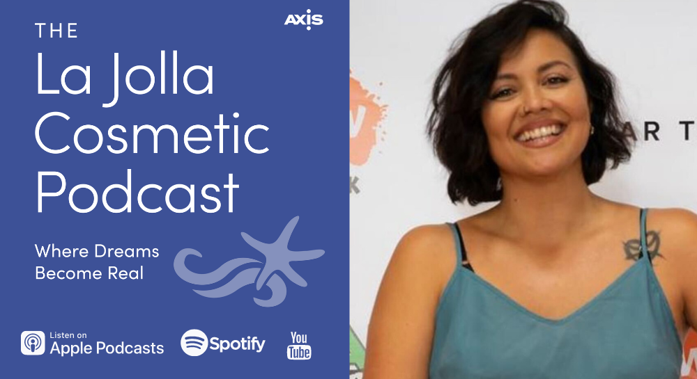 [The La Jolla Cosmetic Podcast | Where Dreams Become Real] Patient Tati