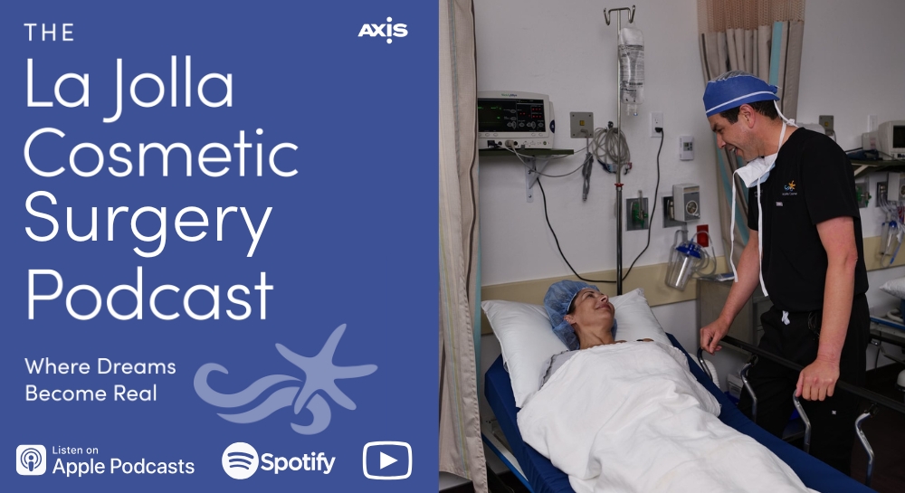 [The La Jolla Cosmetic Surgery Podcast cover art] An LJCSC patient model preparing for surgery (left) and Dr. Hector Salazar (right)